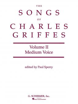 The Songs of Charles Griffes Vol.2 