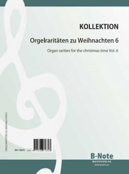 Orgelraritäten zu Weihnachten 6 
