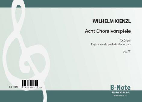 8 Choralvorspiele op. 77 