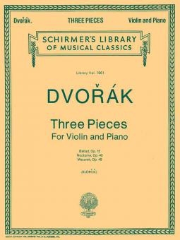 Three 3 Pieces For Violin And Piano Op. 15, 40, 49 