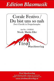 Corale Festivo - Du bist uns so nah 
