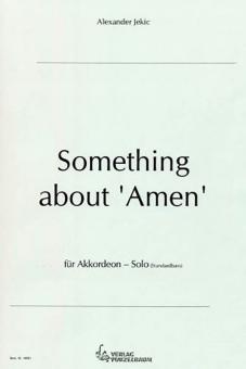 Something about Amen 