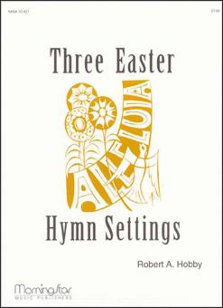 3 Easter Hymn Settings 