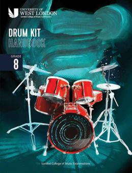 London College of Music Drum Kit Handbook 2022: Grade 8 