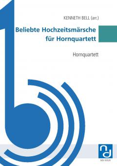 Beliebte Hochzeitsmärsche für Hornquartett 