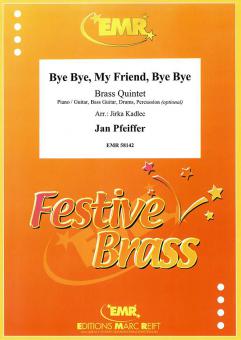 Bye Bye, My Friend, Bye Bye Standard