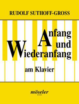 Anfang und Wiederanfang am Klavier 