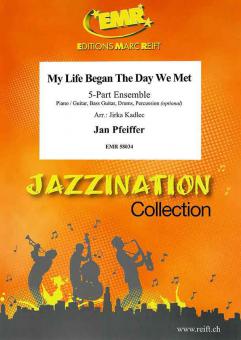 My Life Began The Day We Met Standard