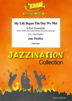 My Life Began The Day We Met Standard