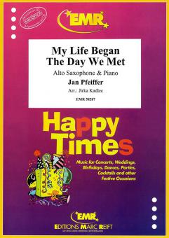 My Life Began The Day We Met Standard