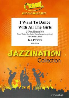 I Want To Dance With All The Girls Download