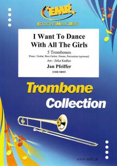 I Want To Dance With All The Girls Download
