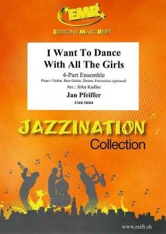 I Want To Dance With All The Girls Download