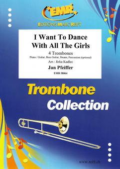 I Want To Dance With All The Girls Download