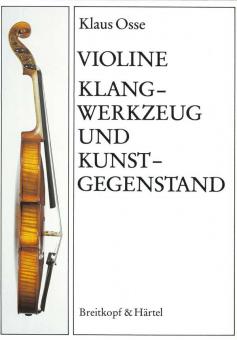 Violine - Klangwerkzeug und Kunstgegenstand 