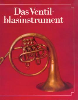 Das Ventilblasinstrument 