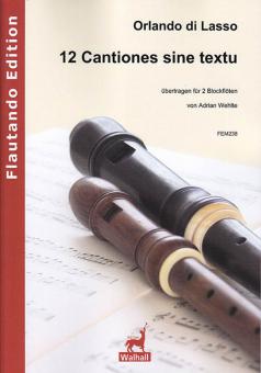 12 Cantiones Sine Textu 