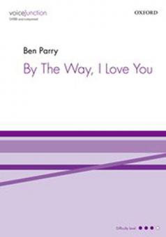 By The Way, I Love You 