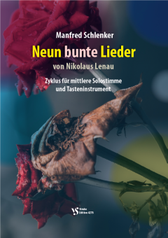 9 bunte Lieder von Nikolaus Lenau 