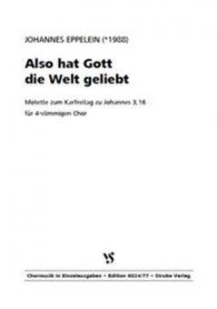 Also hat Gott die Welt geliebt 