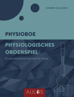 Physioboe - Physiologisches Oboenspiel 