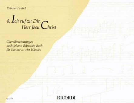 Ich ruf zu Dir, Herr Jesu Christ 