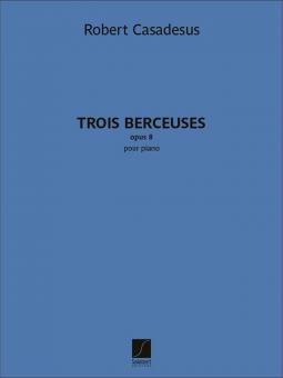 3 Berceuses op. 8 