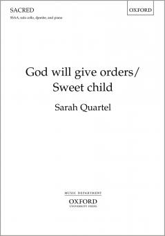 God will give orders/Sweet child 