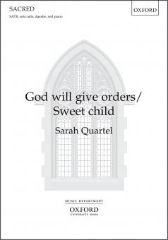 God will give orders/Sweet Child 