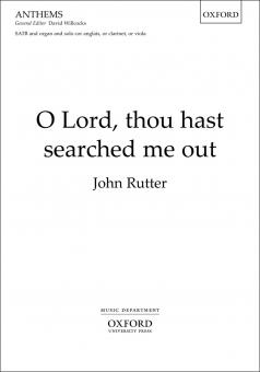 O Lord, Thou Hast Searched Me Out 
