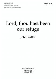 Lord, Thou Hast Been Our Refuge 
