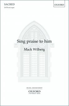 Sing Praises To Him 