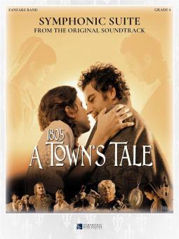 Symphonic Suite from 1805 - A Town's Tale (Fanfarenorchester) 