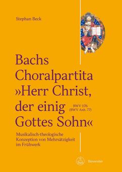 Bachs Choralpartita 'Herr Christ, der einig Gottes Sohn' BWV 1176 (BWV Anh. 77) 