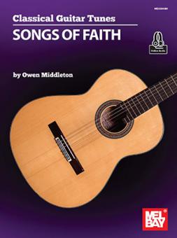 Classical Guitar Tunes: Songs of Faith 