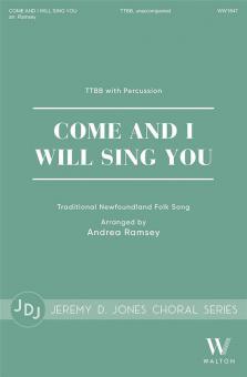 Come and I Will Sing You 
