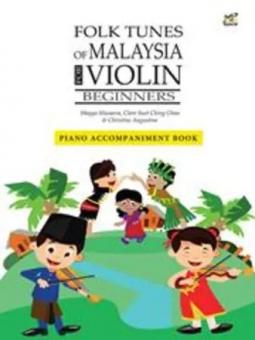 Folk Tunes of Malaysia for Violin Beginners 