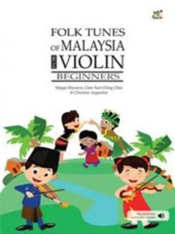 Folk Tunes of Malaysia for Violin Beginners 