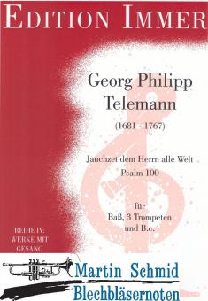 Jauchzet dem Herrn alle Welt Psalm 100 