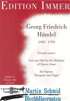 Eternal Source - Arie aus Ode for the Birthday of Queen Anne 