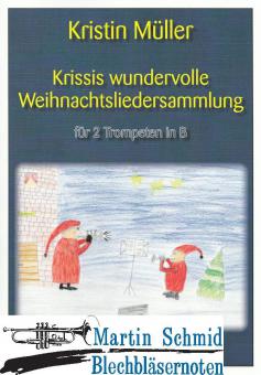 Krissis wundervolle Weihnachtsliedersammlung 