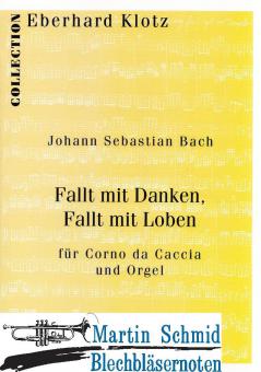 Fallt mit Danken fallt mit Loben 
