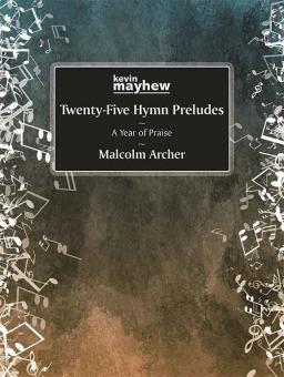 Twenty-Five Hymn Preludes 