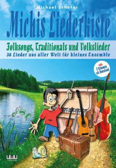 Michis Liederkiste: Folksongs, Volkslieder und Traditionals für kleines Ensemble 