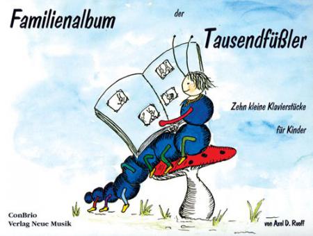 Familienalbum der Tausendfüssler 