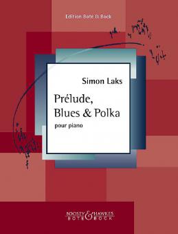 Prélude, Blues & Polka Download