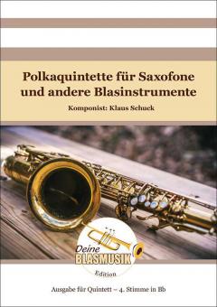 Polkaquintette für Saxofone und andere Blasinstrumente 
