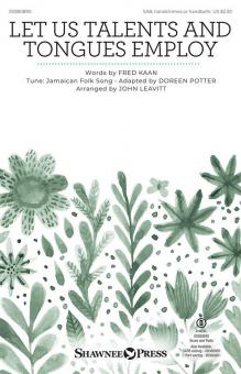 Let Us Talents and Tongues Employ 