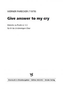 Give answer to my cry 