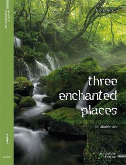3 Enchanted Places 